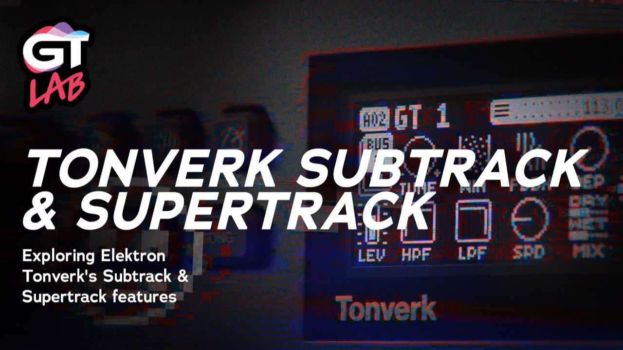 Elektron Tonverk: Subtrack, Transform and Supertrack