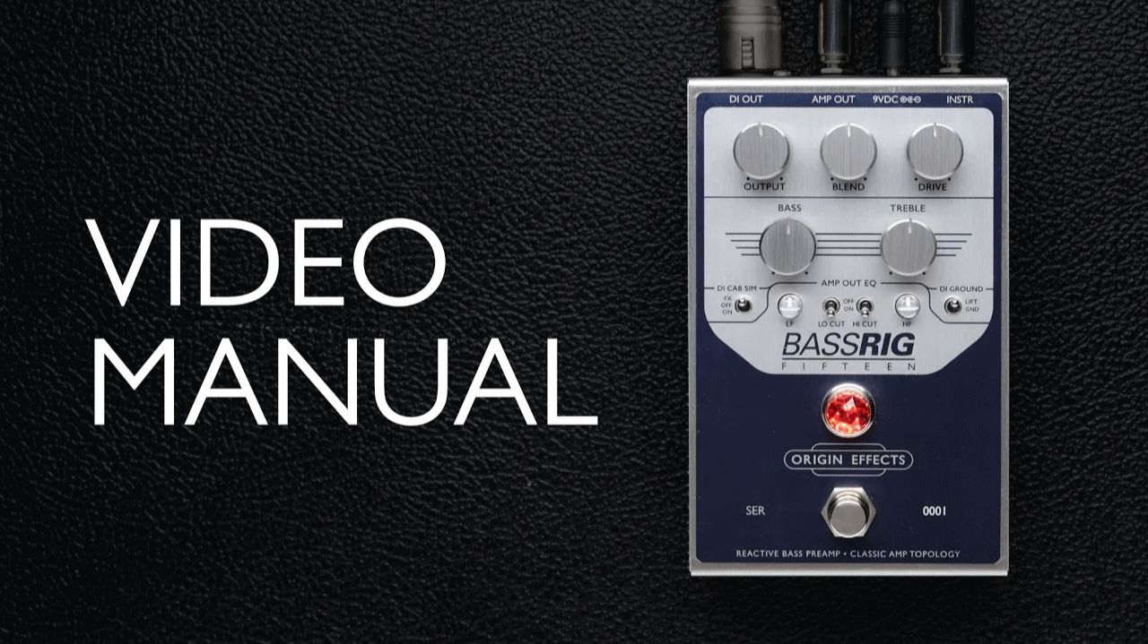 Origin Effects: BASSRIG Fifteen - Quick Start Guide & Manual