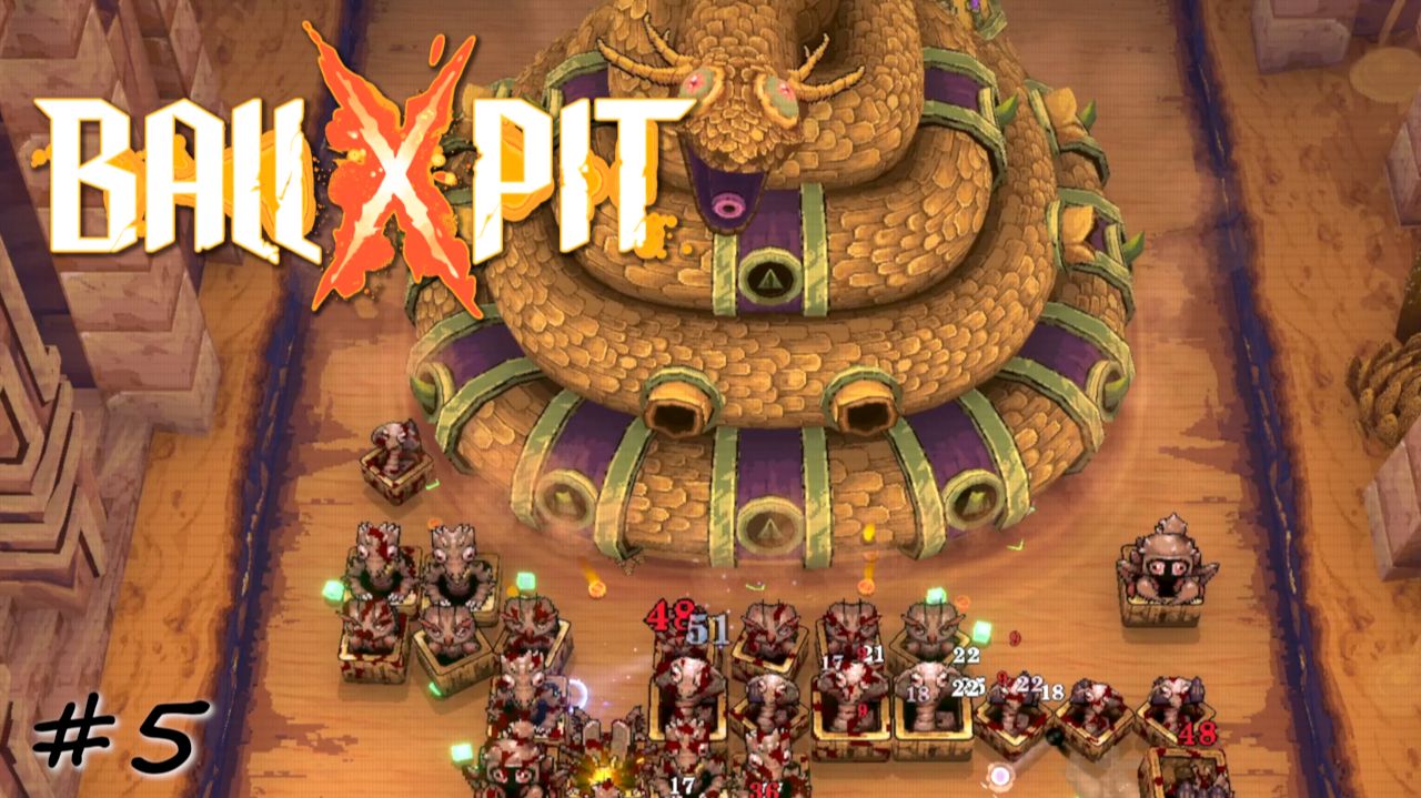 Прорыв граничной пустыни - #5 - BALL x PIT