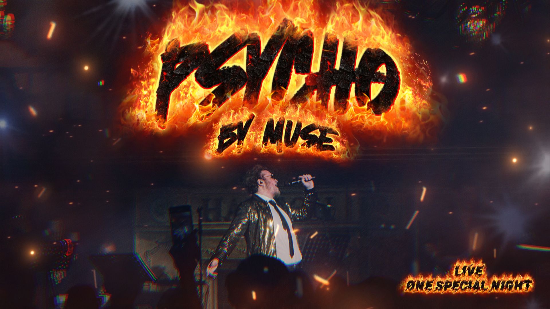 Psycho (Muse) | ONE SPECIAL NIGHT
