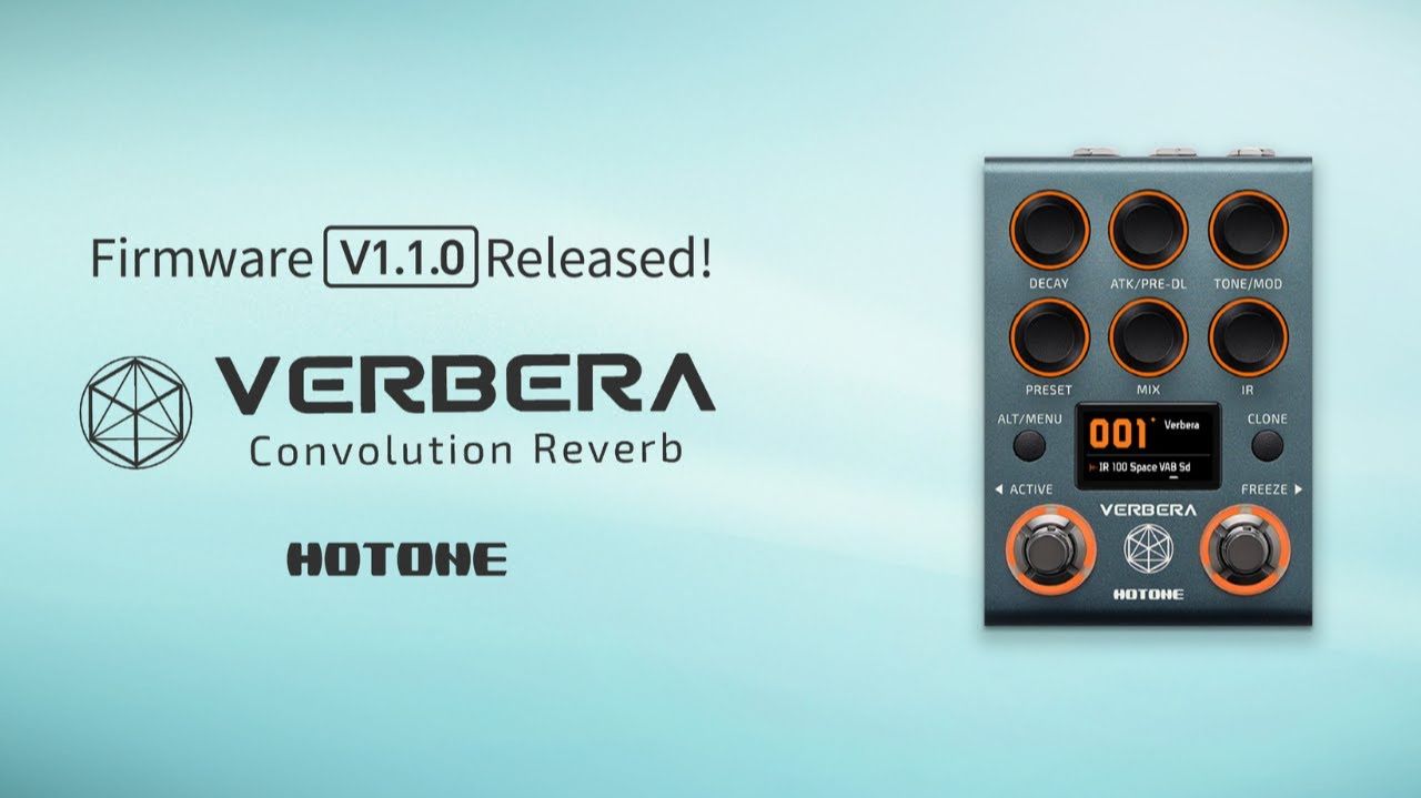 Hotone Verbera: Firmware v1.1.0 Update