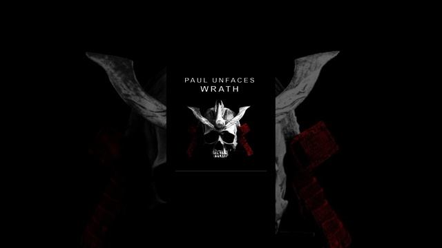 Wrath / Paul unfaces