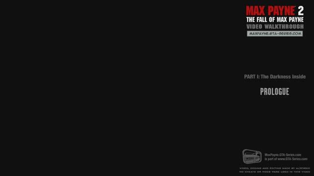 Max Payne 2 - The Darkness Inside - Prologue (HD)