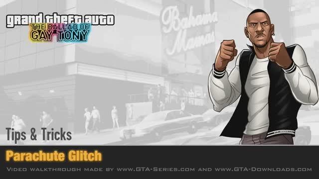 GTA： The Ballad of Gay Tony - Tips & Tricks - Parachute Glitch