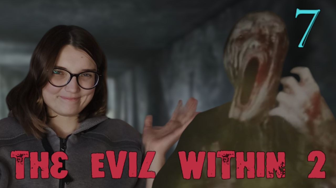 ПУТЬ В ЮНИОН /7/ The Evil Within 2