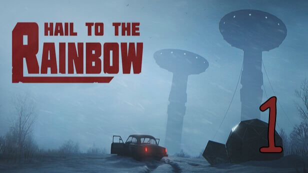 Прохождение Hail to the Rainbow #1 Советское выживание