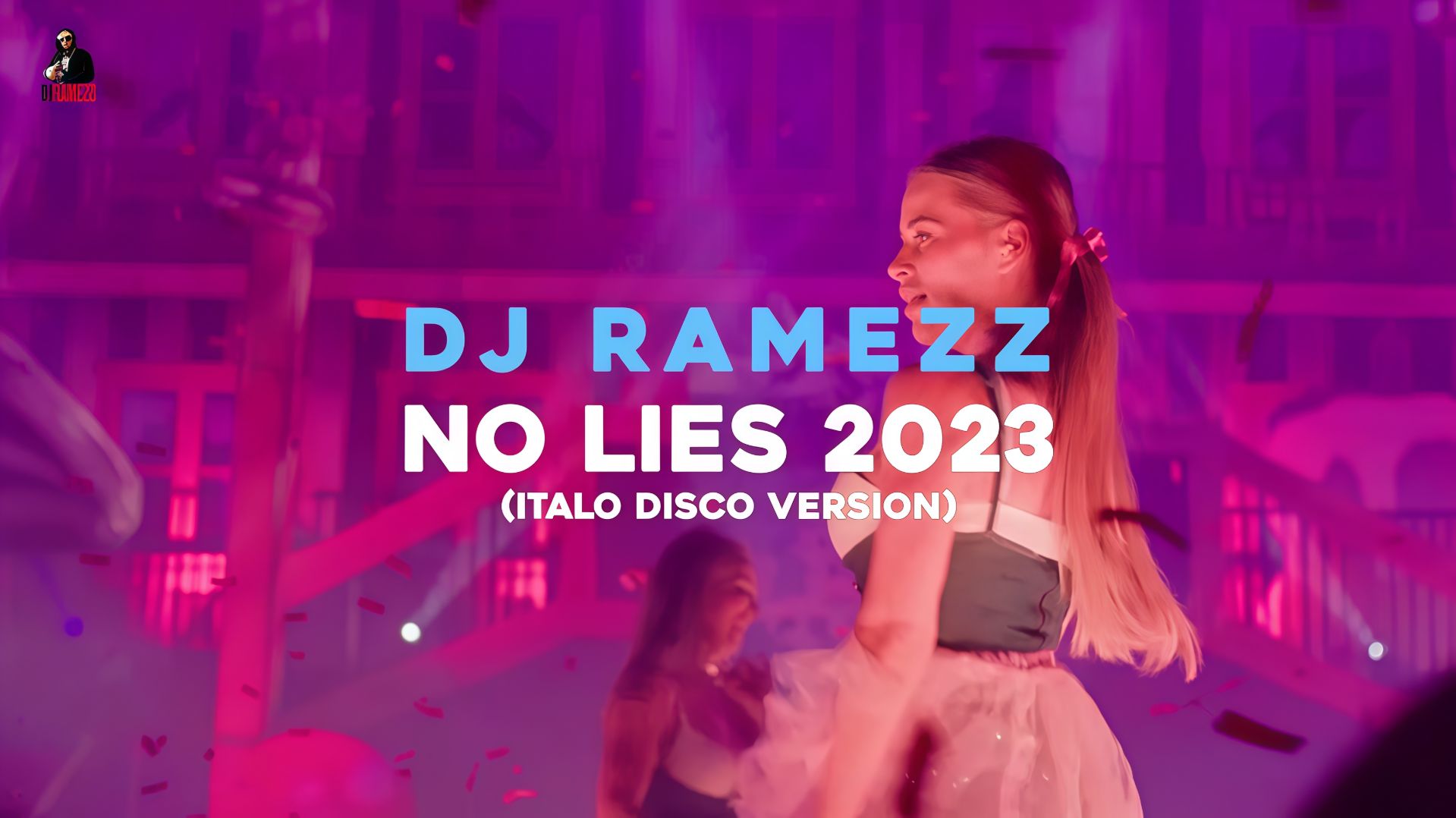 DJ Ramezz - No Lies (Italo Disco Version 2023)