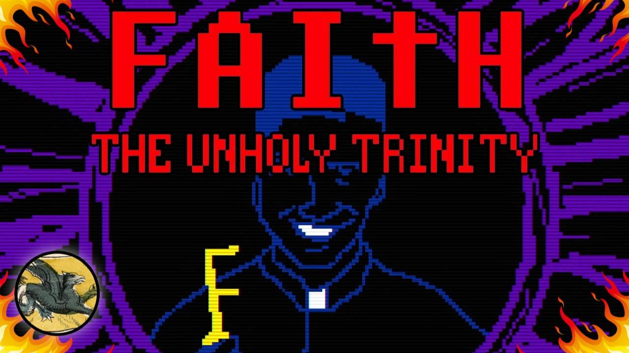 #2 ! FAITH: The Unholy Trinity