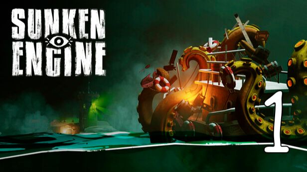Прохождение Sunken Engine #1 Верфь Лавкрафтовских вод