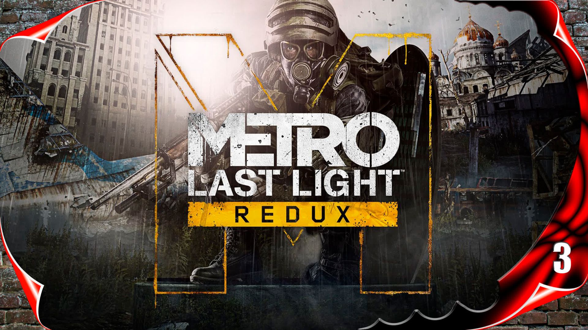 Metro Last Light Redux ☢️ Предательство #3 [2k60fps]