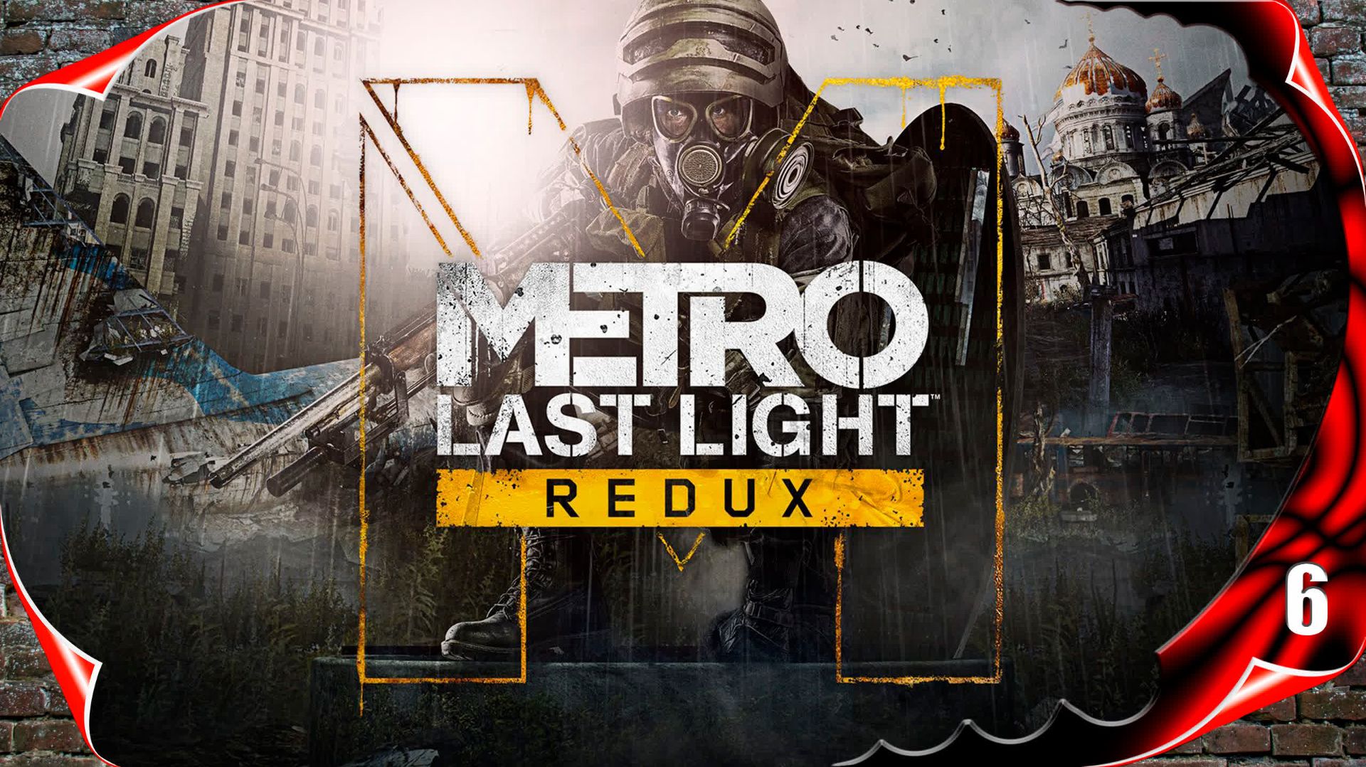 Metro Last Light Redux ☢️ Сквозь огонь #6 [2k60fps]