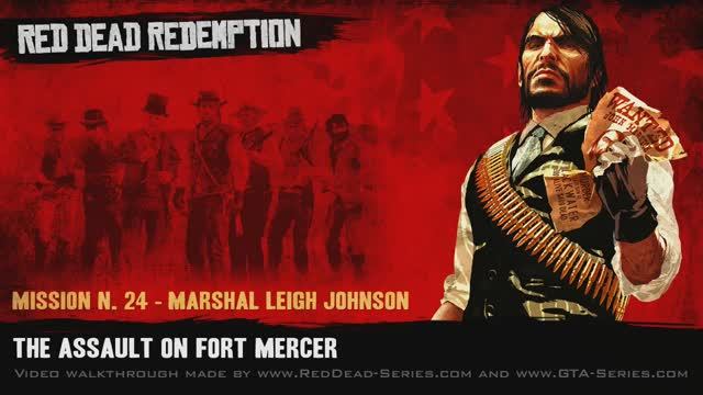 The Assault on Fort Mercer (Gold Medal) - Mission #24 - Red Dead Redemption