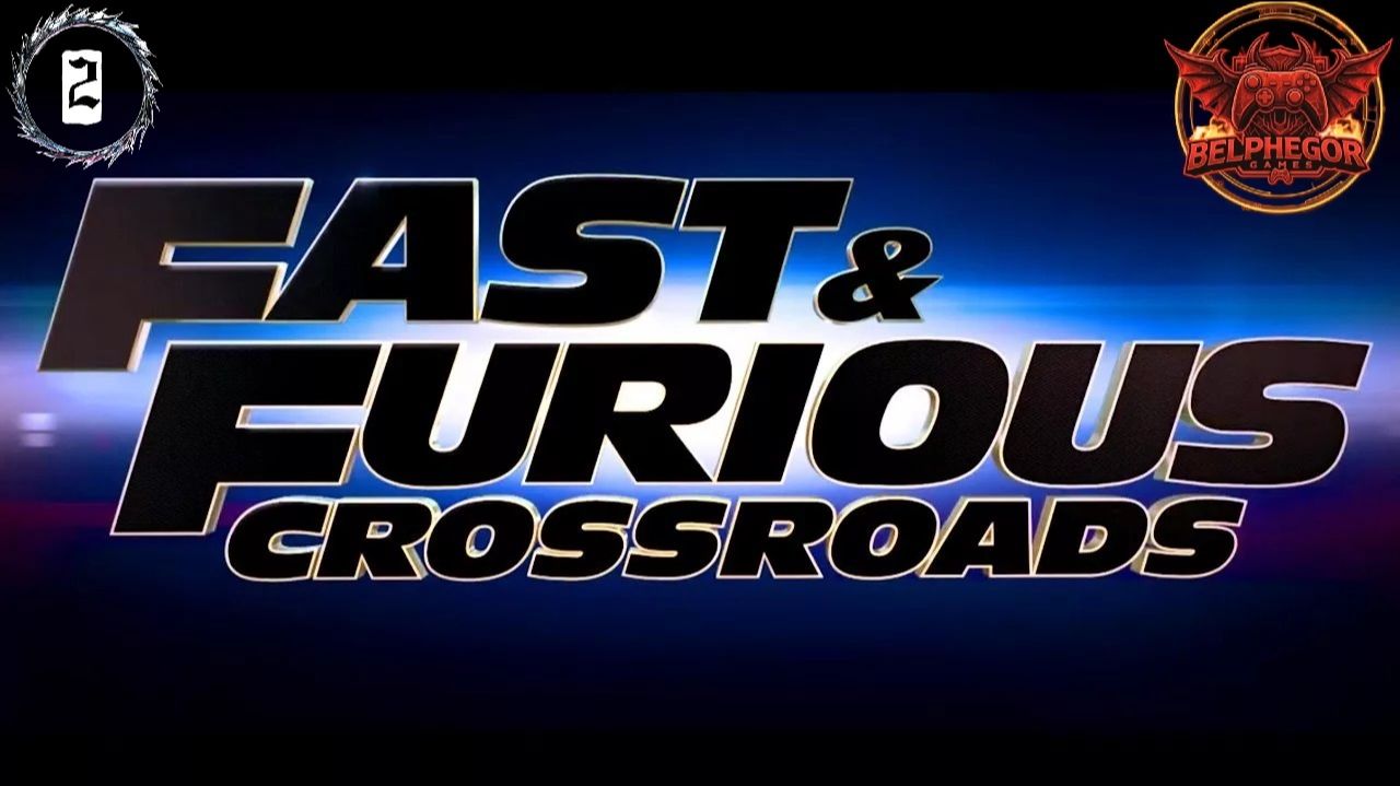 Fast & Furious Crossroads / Форсаж Перекрестки #2