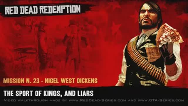 The Sport of Kings, and Liars (Gold Medal) - Mission #23 - Red Dead Redemption