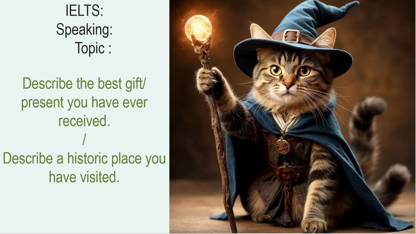 IELTS # 11: Describe the best gift present you have ever received