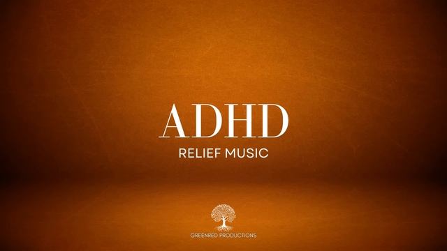 Музыка для снятия стресса при СДВГ для глубокого сосредоточения и концентрации внимания