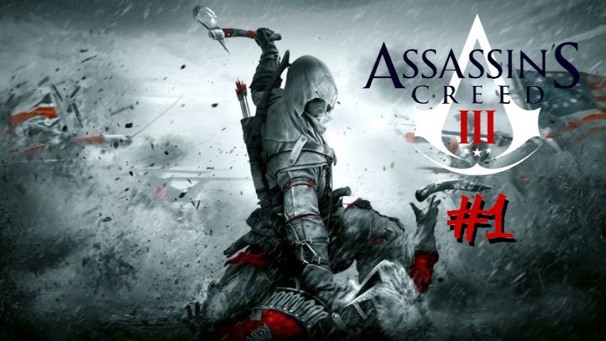 Assassin’s Creed III | #1 Episode | Смертельный номер #Assassin #Assassin’sCreed #AС #Retroslon