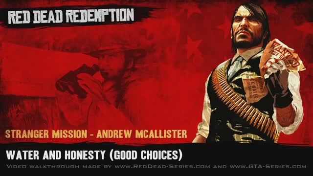 Water and Honesty (Good Choices) - Stranger Mission - Red Dead Redemption