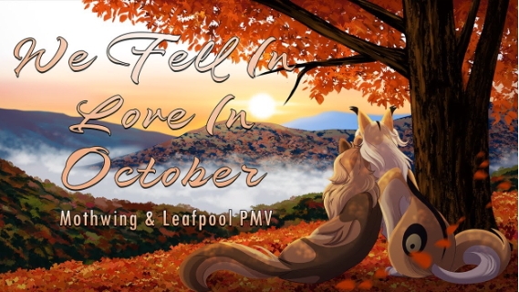 🍁💫We Fell ln Love ln October | Mothwing & Leafpool PMV (Warriors)💫🍁 
(КОТЫ ВОИТЕЛИ АНИМАЦИЯ ПЕРЕ