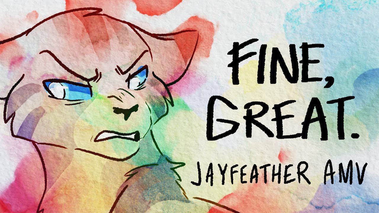Fine, great. - Jayfeather AMV (КОТЫ ВОИТЕЛИ АНИМАЦИЯ ПЕРЕЗАЛИВ)
