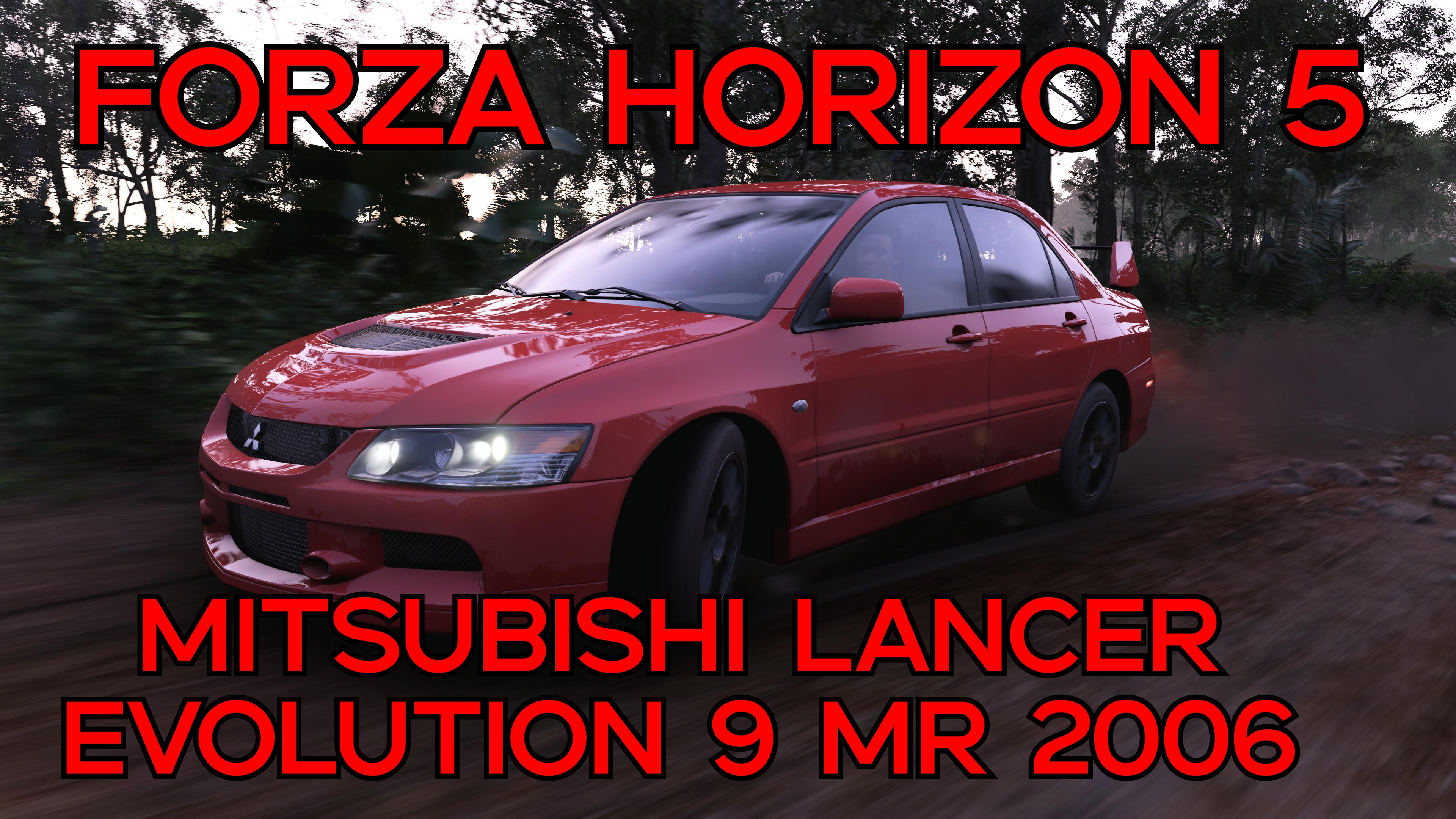 Mitsubishi Lancer Evolution IX MR 2006 заключительная глава знаменитой серии в мире Forza Horizon 5