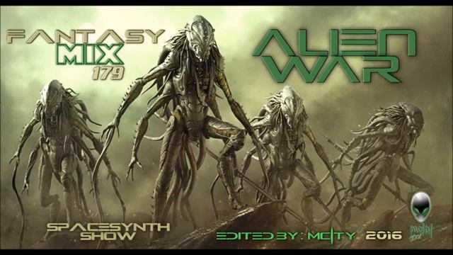 FANTASY MIX 179 - ALIEN WAR  [ Mixed By mCITY 2O16 ] - mCITY
