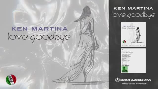 ken Martina - Love Gooodbye