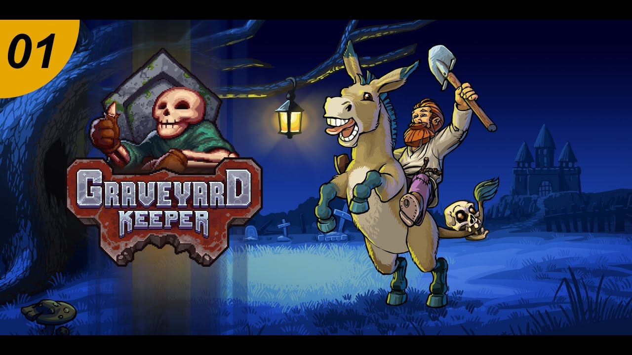 Начинаем закапывать.#01 Graveyard Keeper. Прохождение.