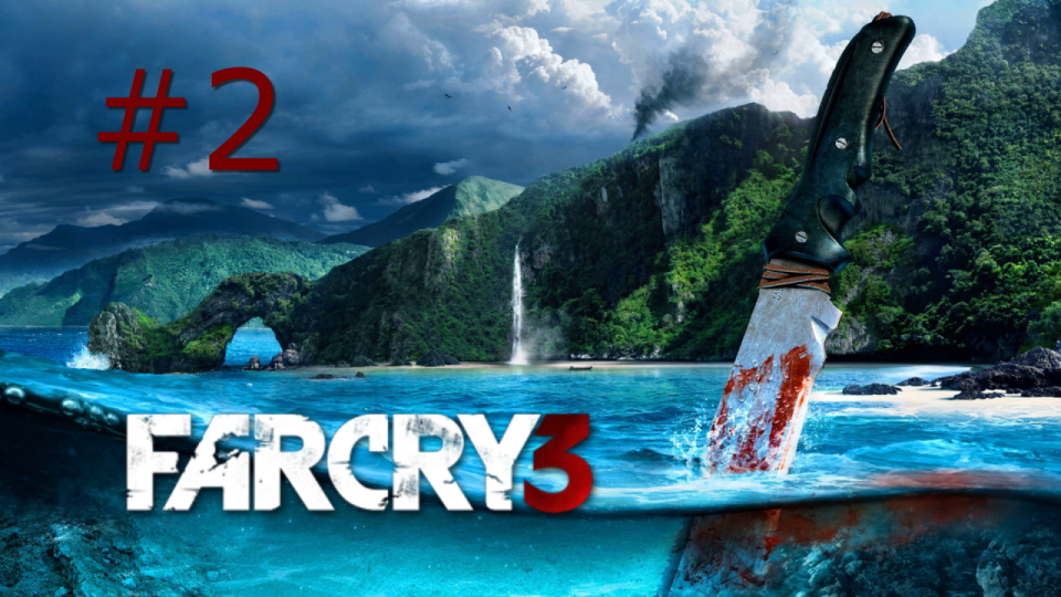 Far Cry 3 - Прохождение на ПК #2: Доктор Эрнхард!