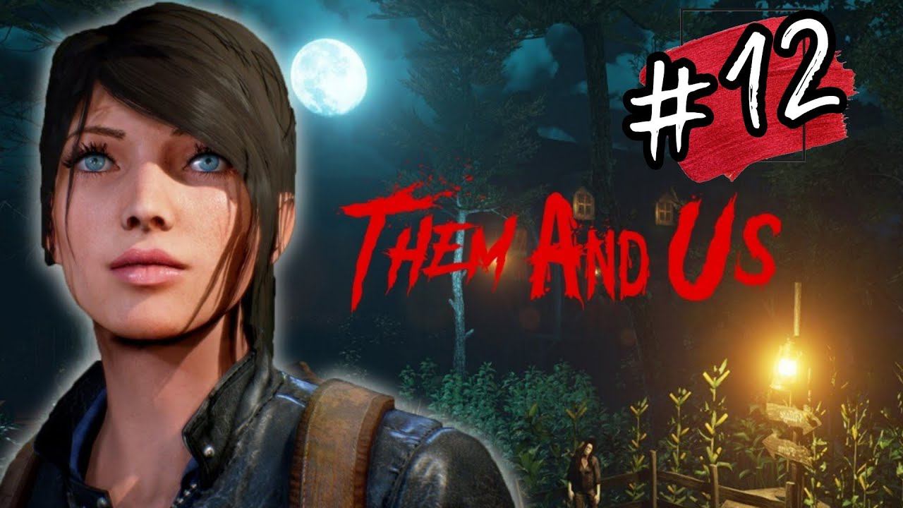 Them and Us прохождение #12