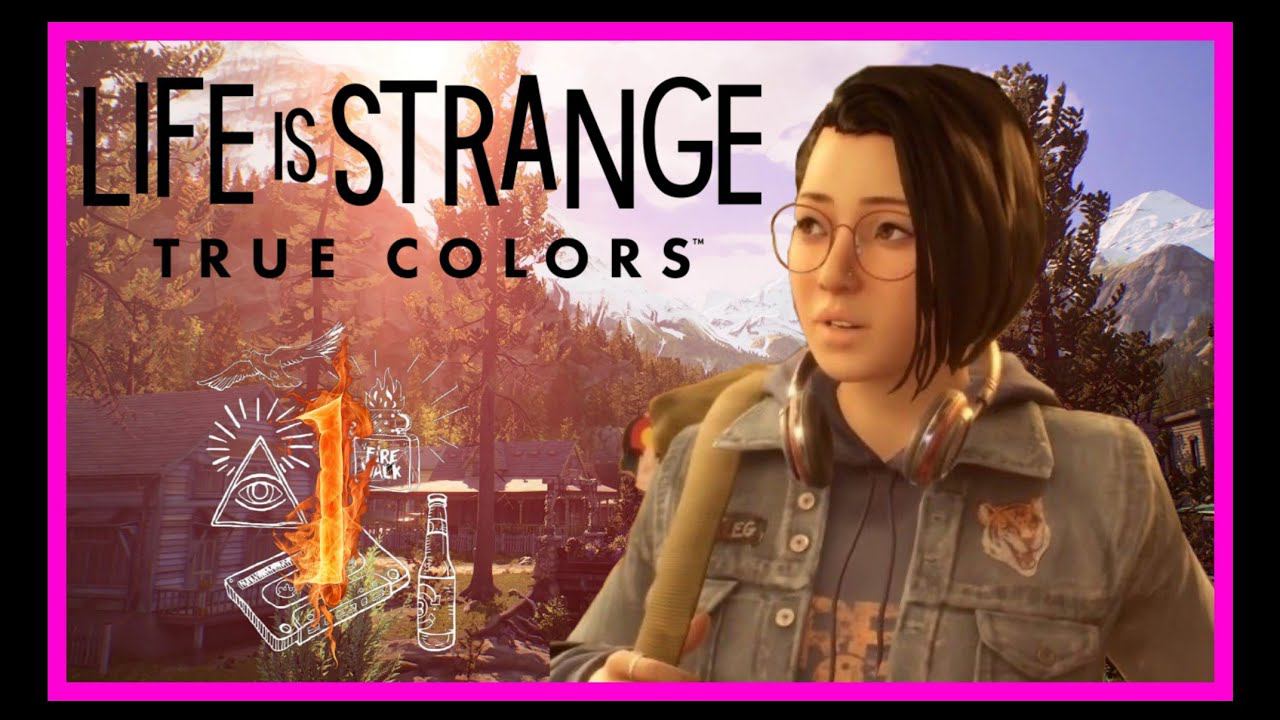 LIFE IS STRANGE TRUE COLORS- ПРОХОЖДЕНИЯ #1-  ДОБРО ПОЖАЛОВАТЬ В ХЕЙВЕН-СПРИНГС.