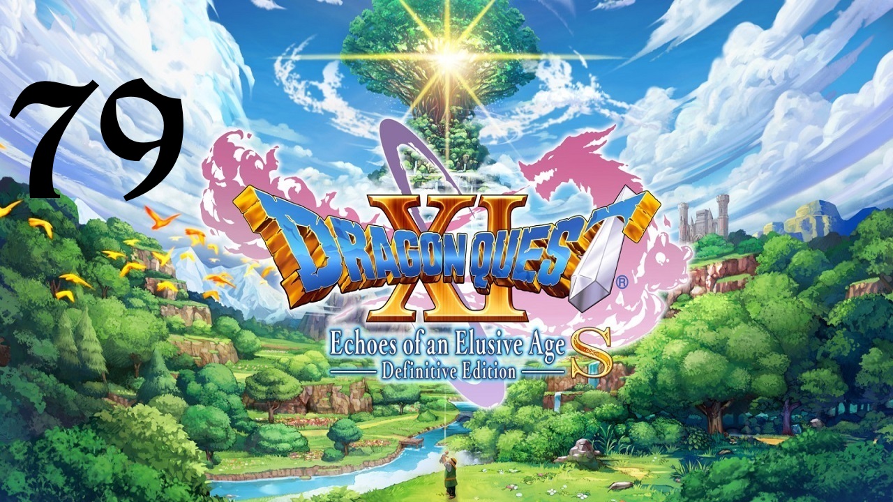 DRAGON QUEST XI S: Echoes of an Elusive Age | Прохождение | XOne | Часть 79 | Титры и празднования