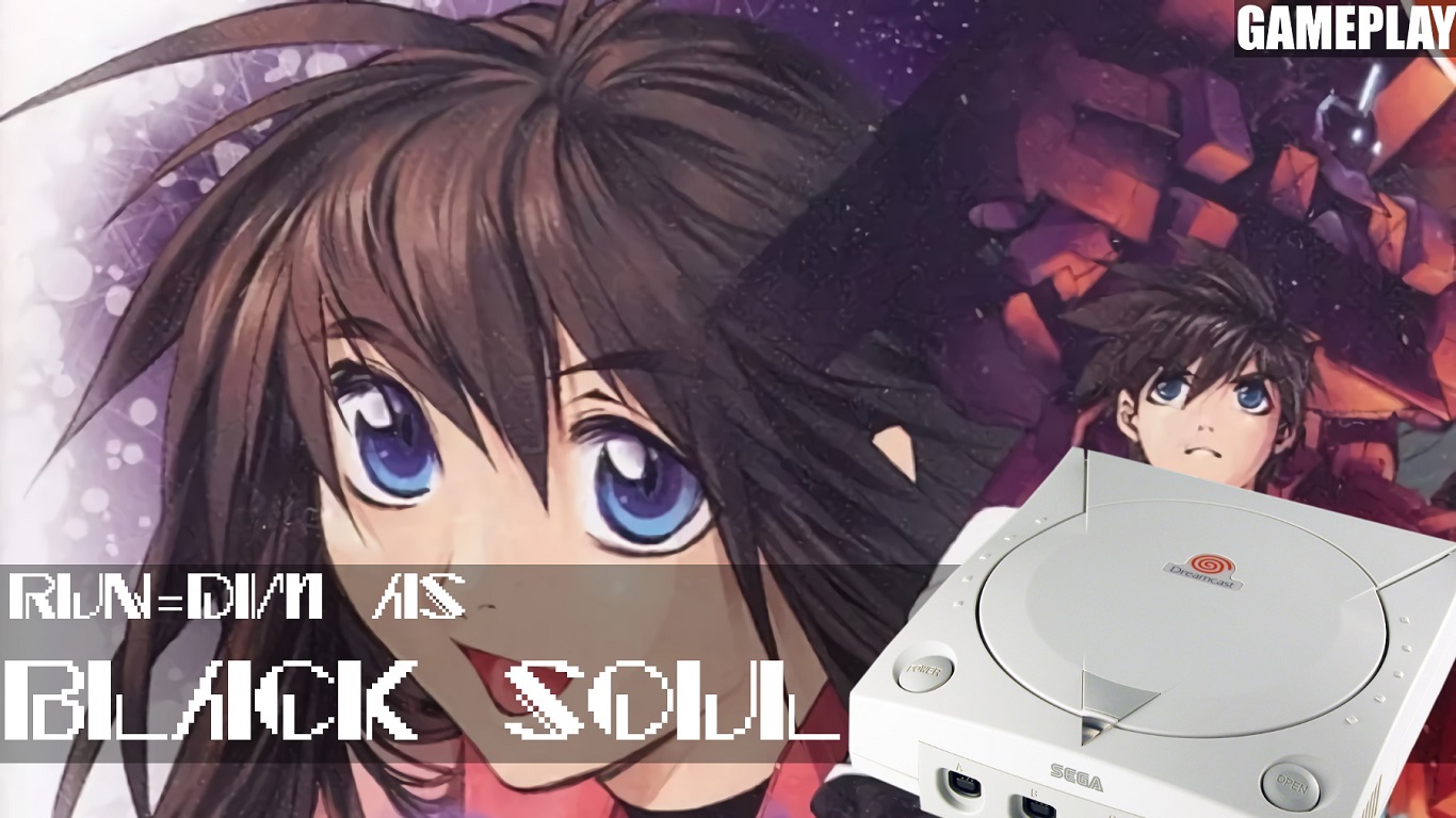 (Dreamcast) Run=Dim as Black Soul (ГЕЙПЛЕЙ)