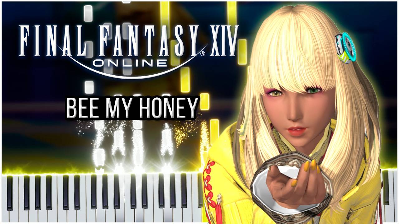 Bee My Honey (Final Fantasy XIV: Dawntrail) 【 КАВЕР НА ПИАНИНО 】