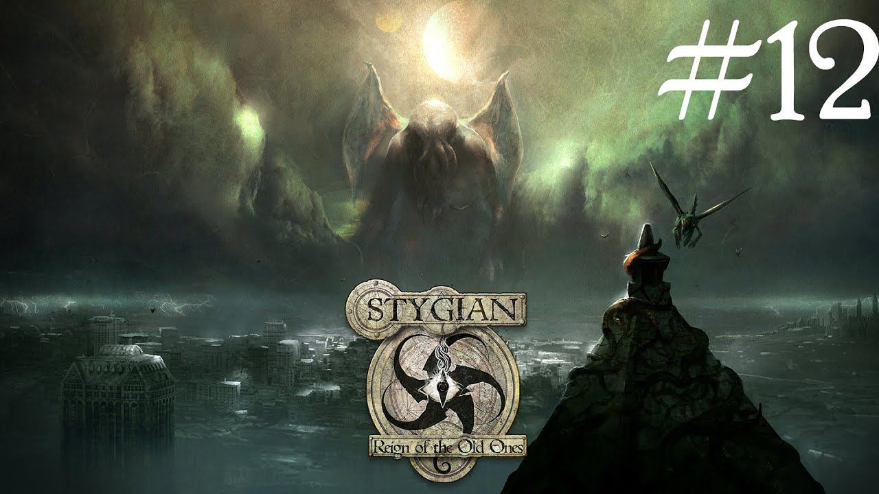 Stygian: Reign of the Old Ones. Аркхемский кинотеатр #12