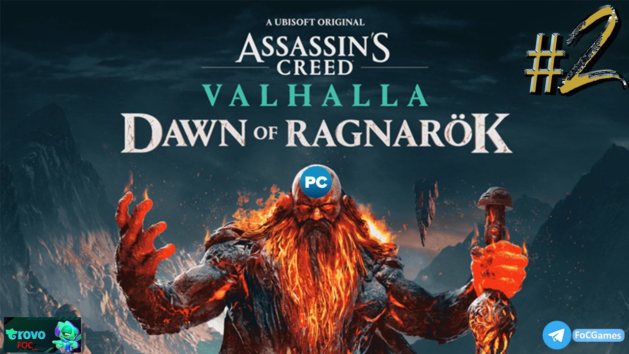 Assassin's Creed Valhalla Ragnarok Edition ➤СТРИМ #2 ➤ Асасин Крид Вальгала Заря Рагнарёка➤ПК ➤ #FOC