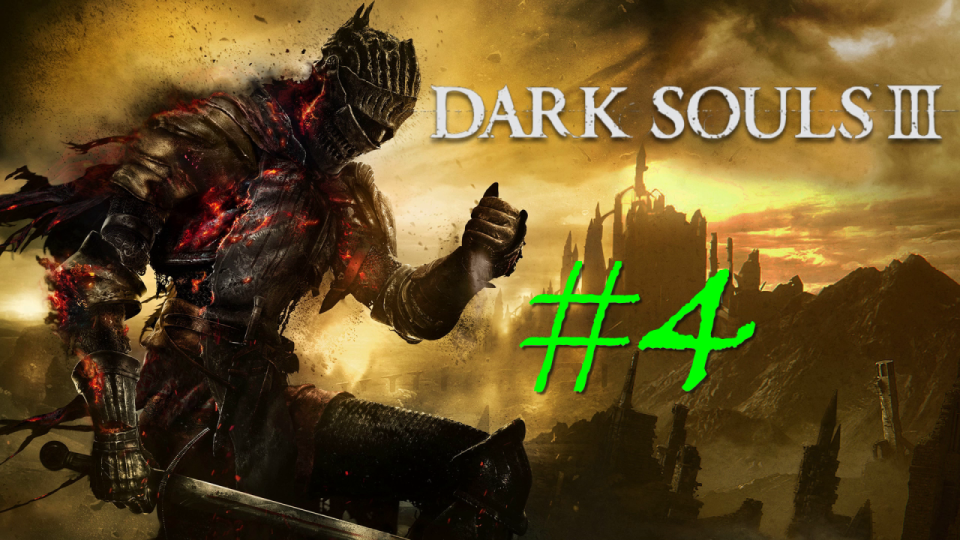 Dark Souls 3 - прохождение за пироманта на ПК #4: Дракон!