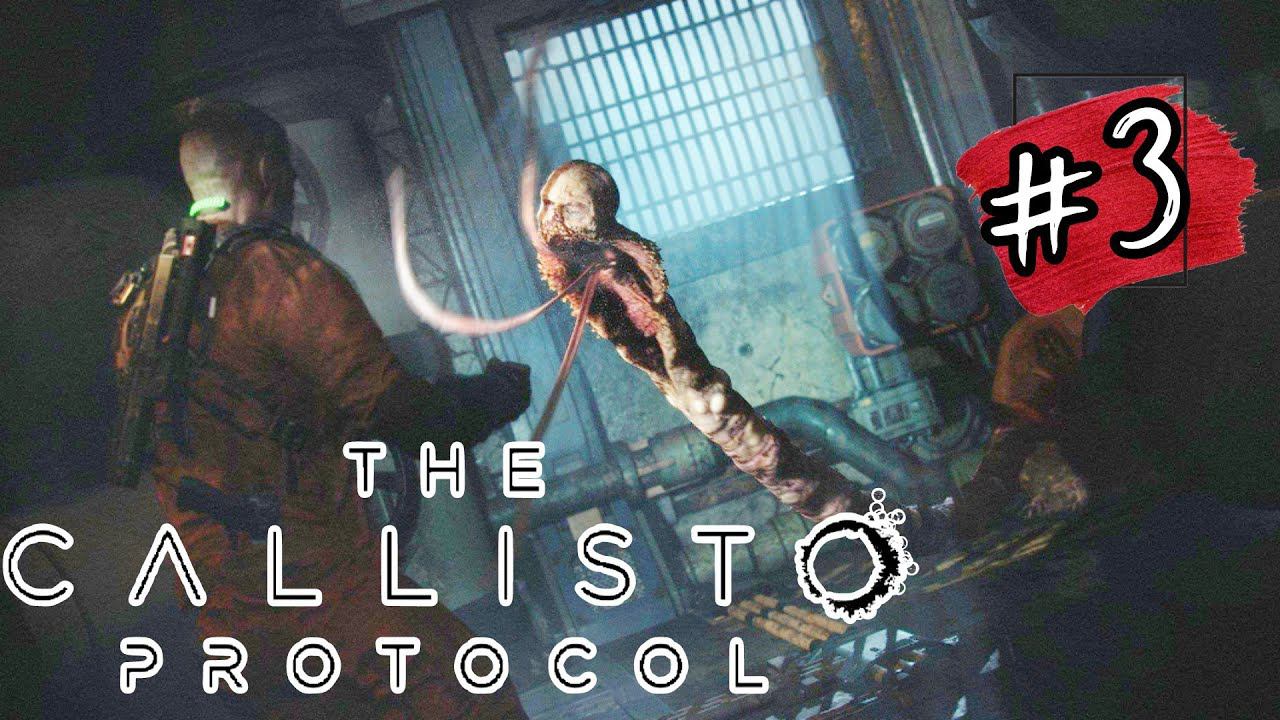 ВНЕЗАПНЫЕ ТВАРИ ►THE CALLISTO PROTOCOL Прохождение #3