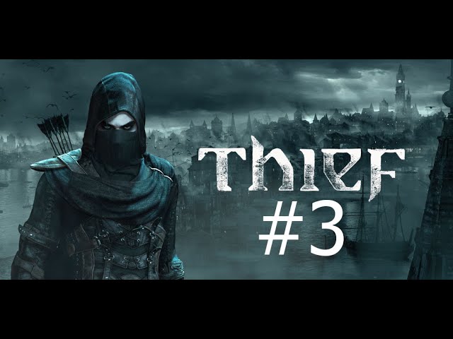 Проникновение в ювелирную лавку. Thief #3.