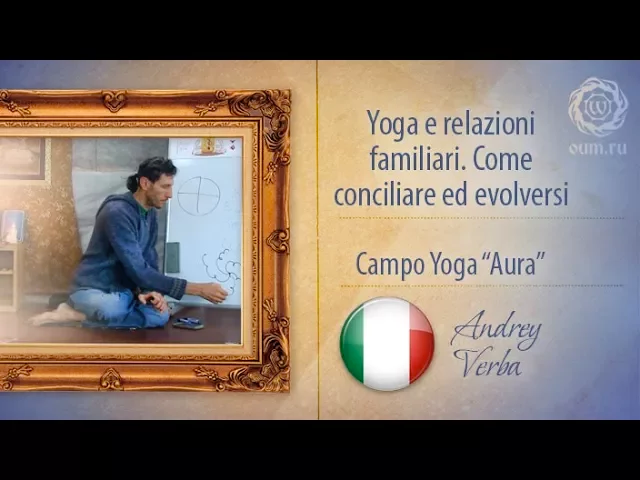 Yoga e relazioni familiari. Come conciliare ed evolversi