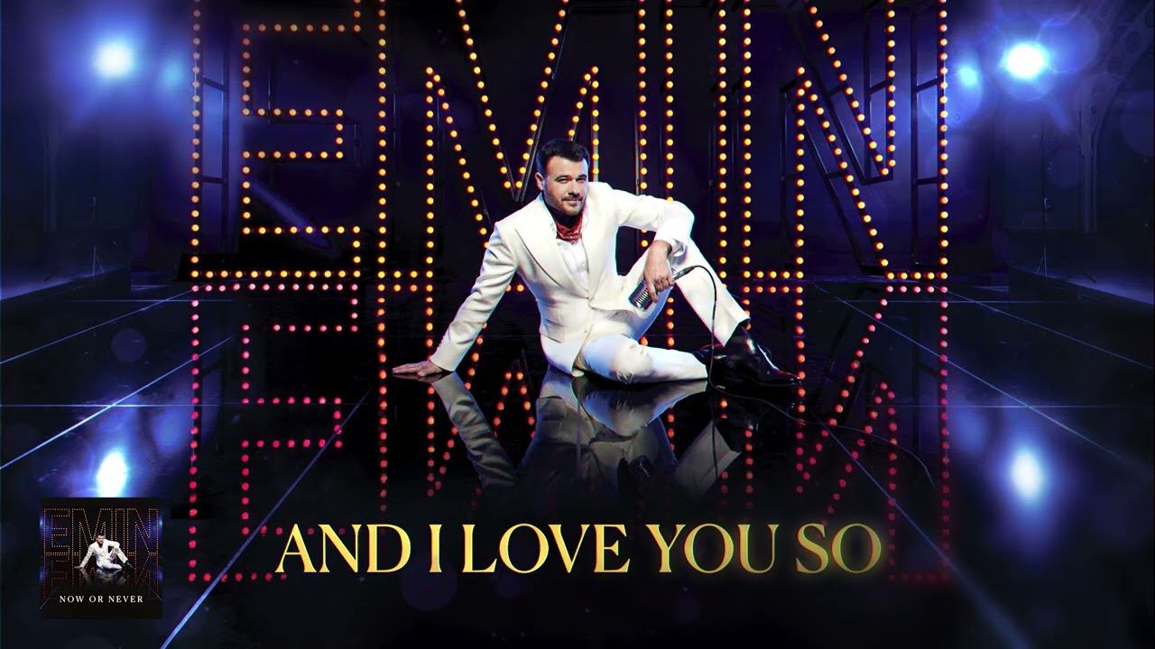 EMIN - And I Love You So