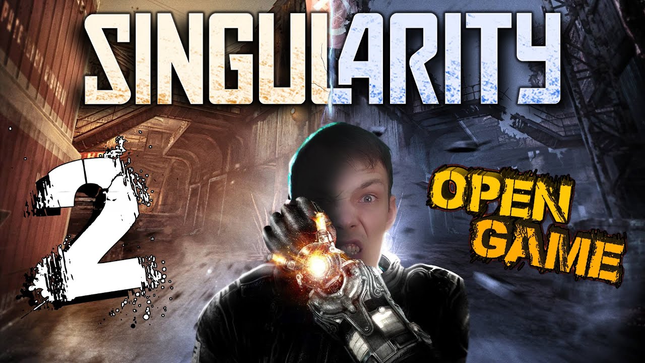 Singularity ► Прохождение № 2 ► Новое Будущее)