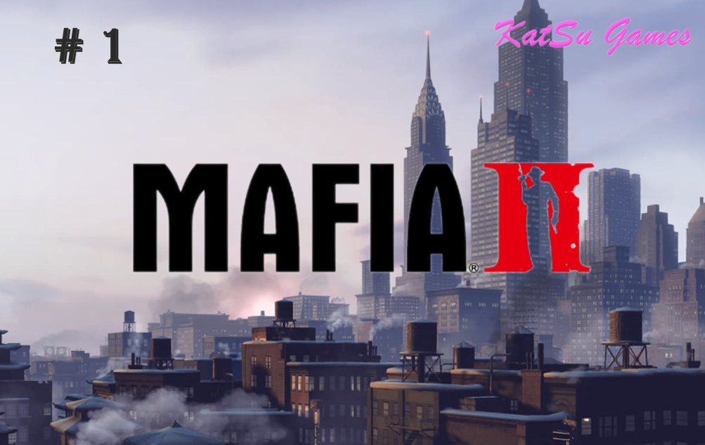 НОВЫЙ ГЕРОЙ, НОВАЯ ИСТОРИЯ!!!MAFIA 2 #1