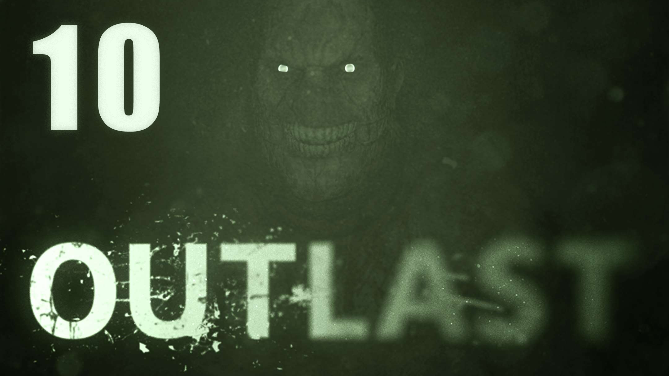 Outlast - По крышам в полной темноте... - Прохождение игры на русском [#10] | PC
