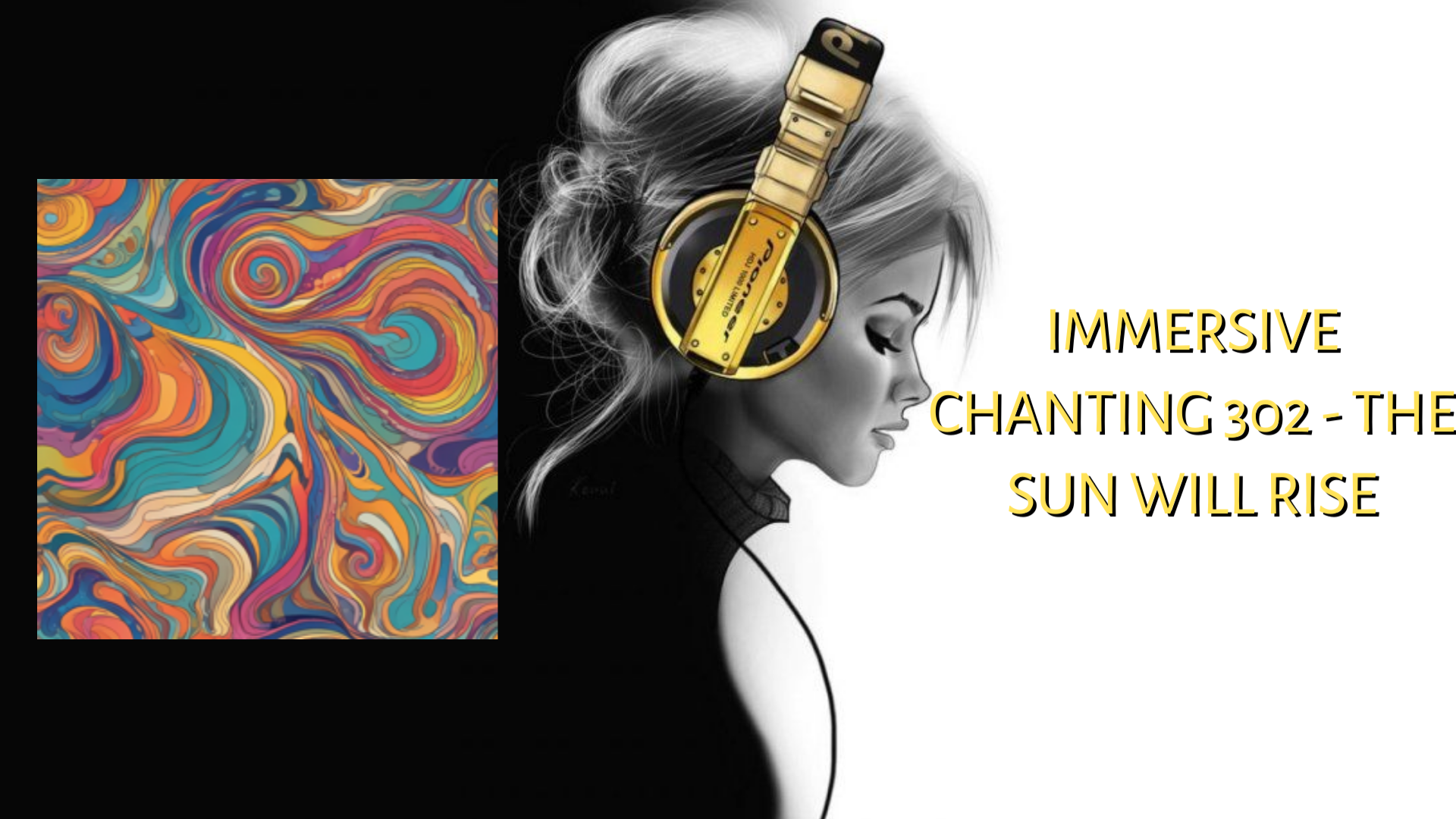 Immersive Chanting 302 - The Sun Will Rise