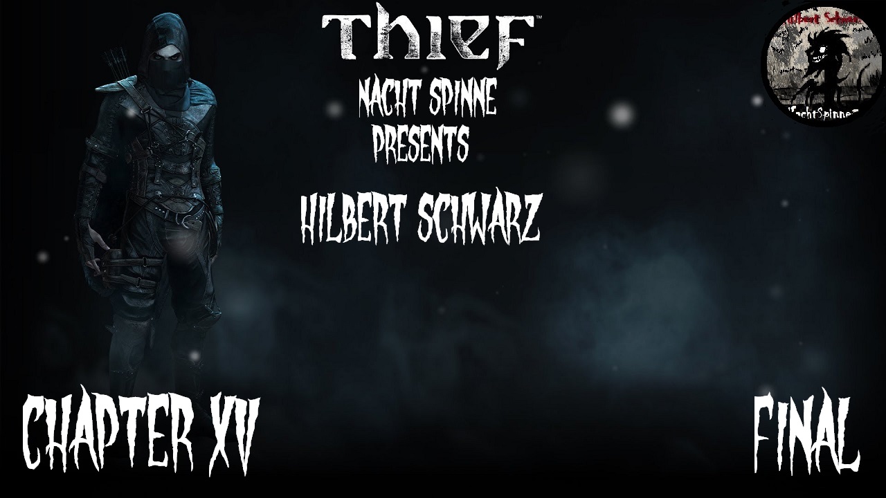 Thief - Часть 15: ФИНАЛ!