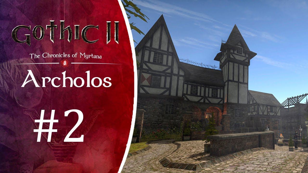 Знакомство! Прохождение Готика 2 Хроники миртаны: Архолос #2