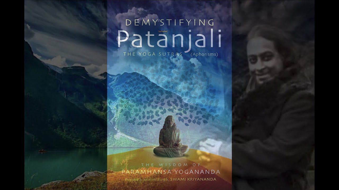 Сутра 21-24. Йога-сутры Патанджали. На основе учения Парамахансы Йогананды
