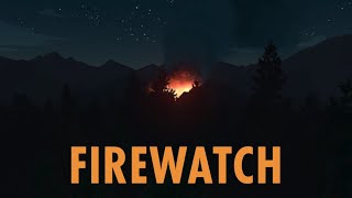 Tinder ПО РАЦИИ _#5_ Firewatch