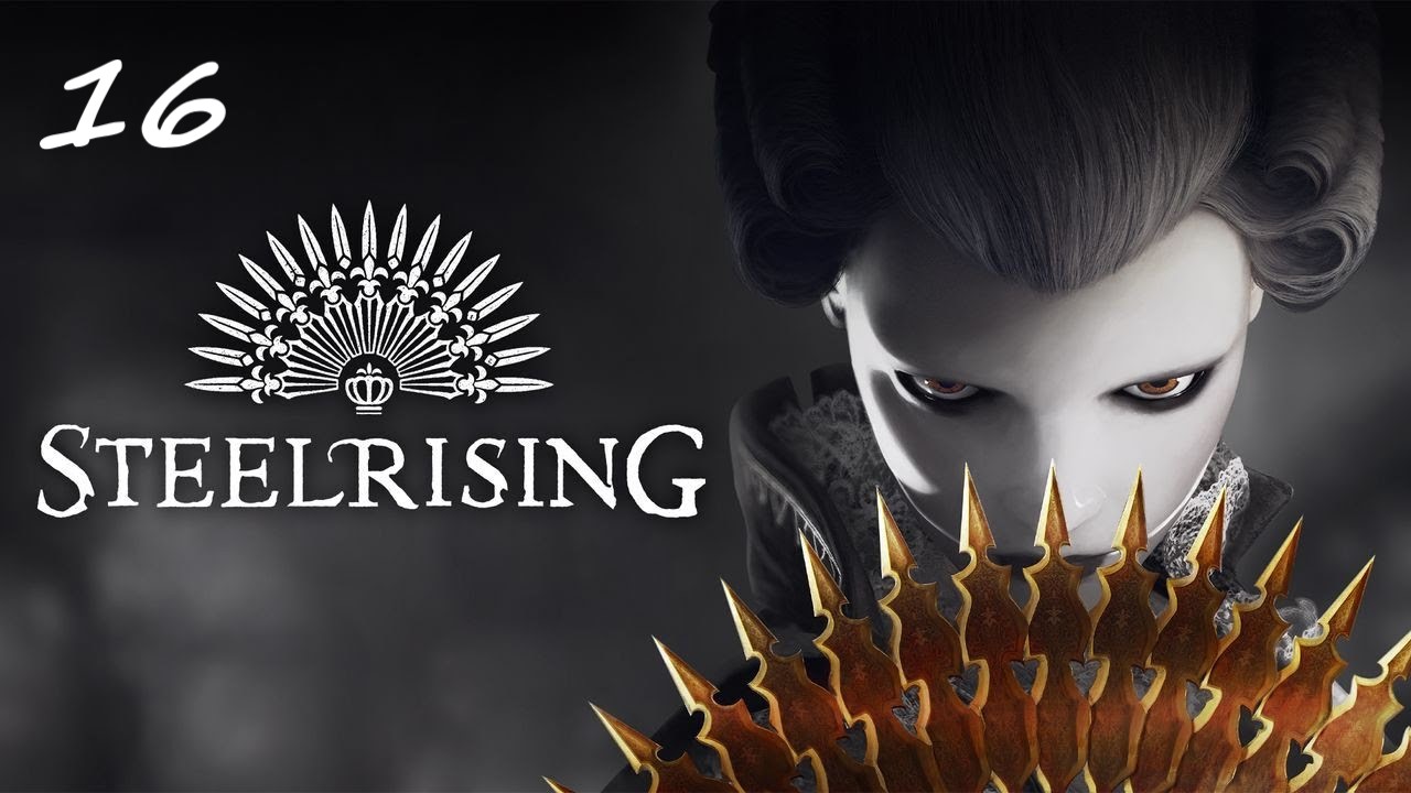 Прохождение Steelrising - Часть шестнадцатая. Ценные бумаги месье Неккера